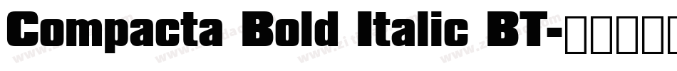 Compacta Bold Italic BT字体转换